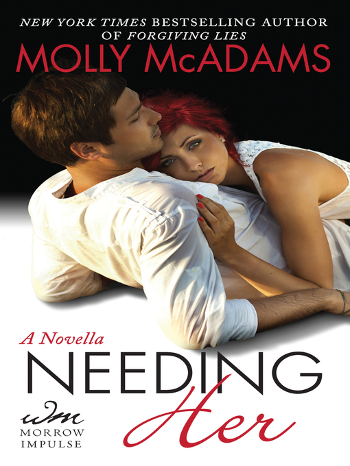 Title details for Needing Her by Molly McAdams - Available